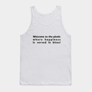 Welcome to the picnic, where happiness is served in bites! Tank Top